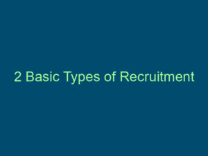 2 Basic Types of Recruitment Top Line Recruiting 2 basic types of recruitment 455
