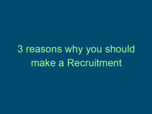 3 reasons why you should make a Recruitment Agency your first choice Top Line Recruiting 3 reasons why you should make a recruitment agency your first choice 487