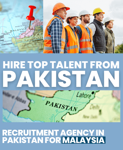 Recruitment Agency in Pakistan for Malaysia