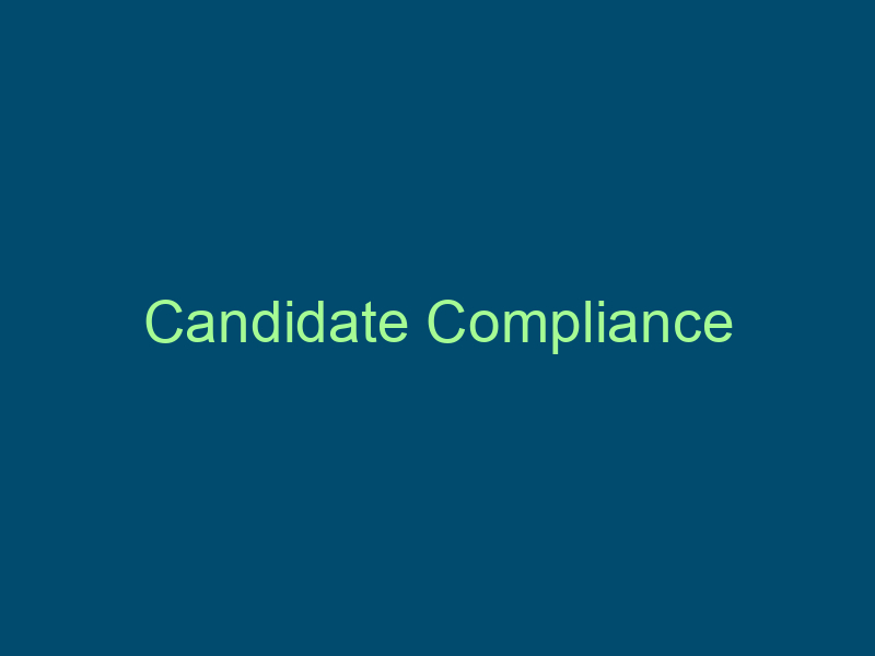 Candidate Compliance Top Line Recruiting candidate compliance 645