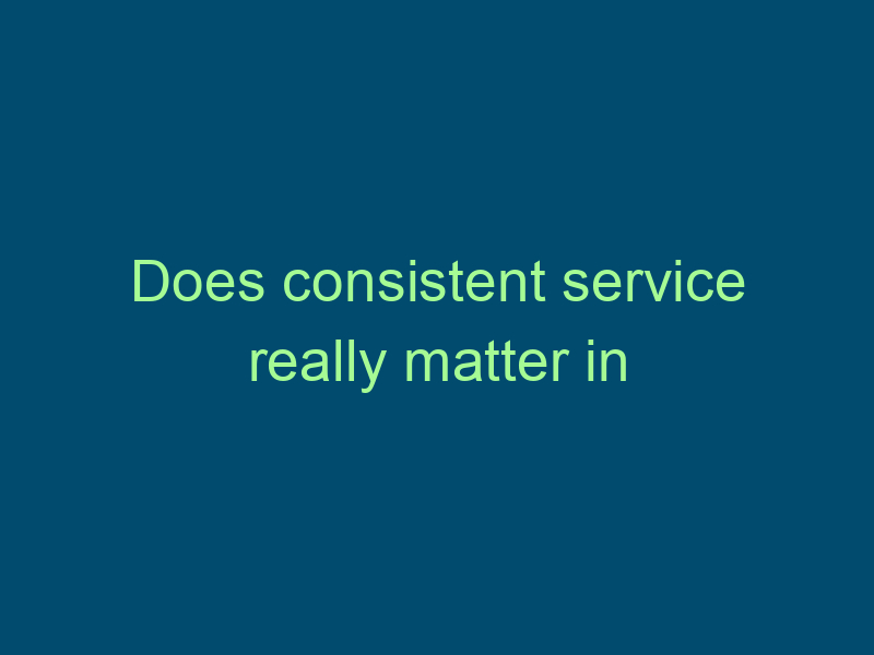 Does consistent service really matter in recruitment? Top Line Recruiting does consistent service really matter in recruitment 835