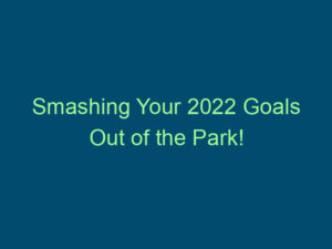 Smashing Your 2022 Goals Out of the Park! Top Line Recruiting smashing your 2022 goals out of the park 790