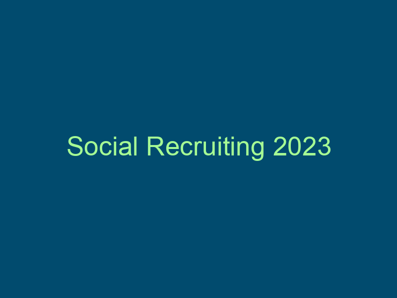 Social Recruiting 2023 Top Line Recruiting social recruiting 2023 939 1