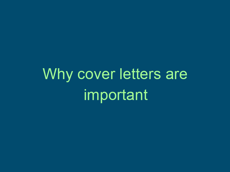 Why cover letters are important Top Line Recruiting why cover letters are important 515