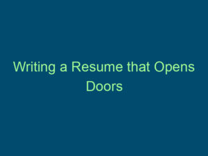 Writing a Resume that Opens Doors Top Line Recruiting writing a resume that opens doors 838